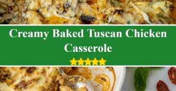 Baked Tuscan Chicken Casserole