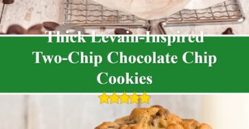 Levain-Inspired Two-Chip Chocolate Chip Cookies